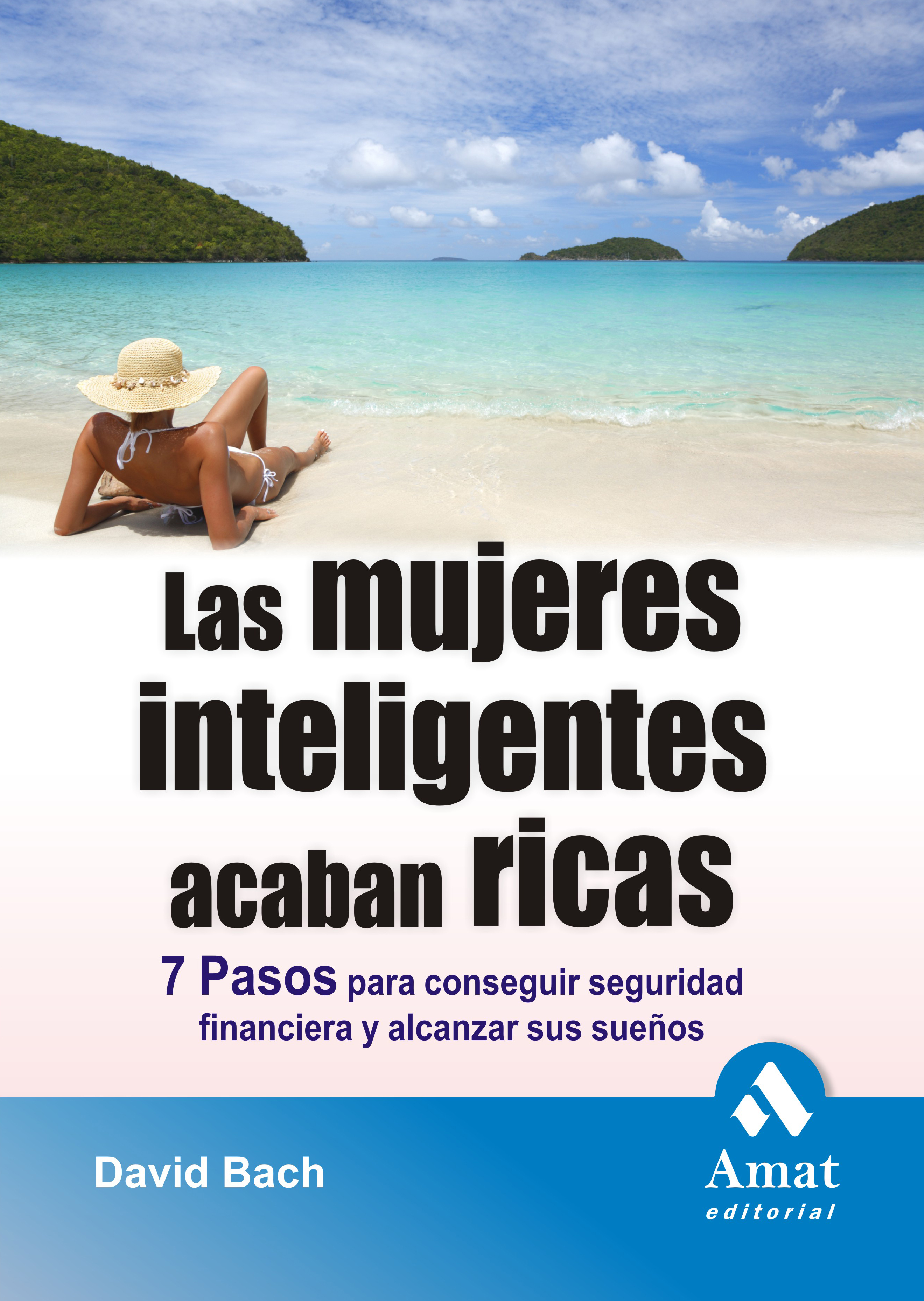 Las mujeres inteligentes acaban ricas