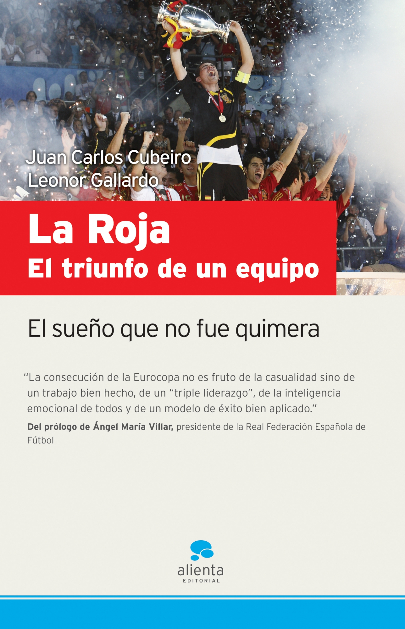 La roja. El triunfo de un equipo
