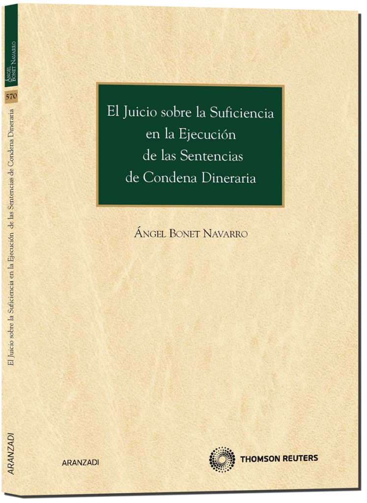 El juicio sobre la suficiencia en la ejecución de las sentencias de condena dineraria
