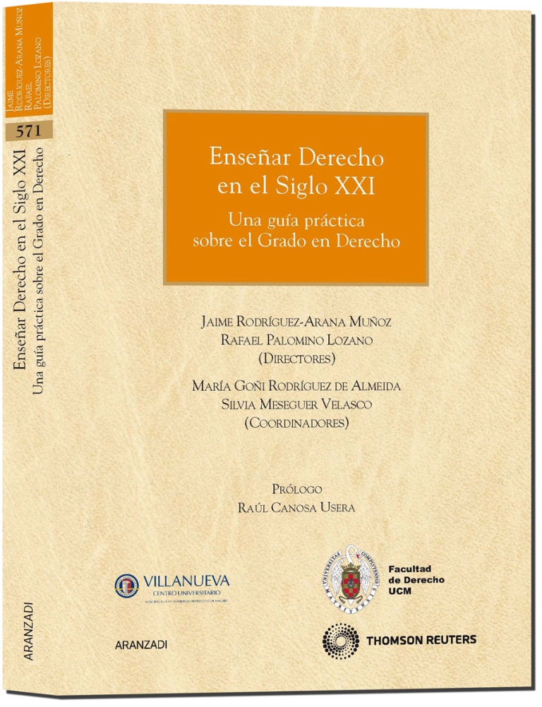 Enseñar derecho en el Siglo XXI - Una guía práctica sobre el grado en derecho