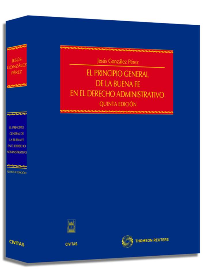 El Principio General de la Buena Fe en el Derecho Administrativo