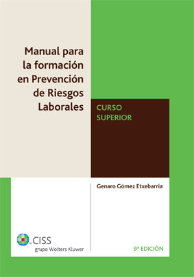 Manual para la formación en prevención de riesgos laborales. Curso superior (9.ª edición)