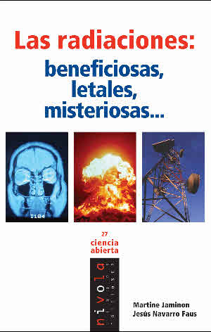Las RADIACIONES: beneficiosas, letales, misteriosas…