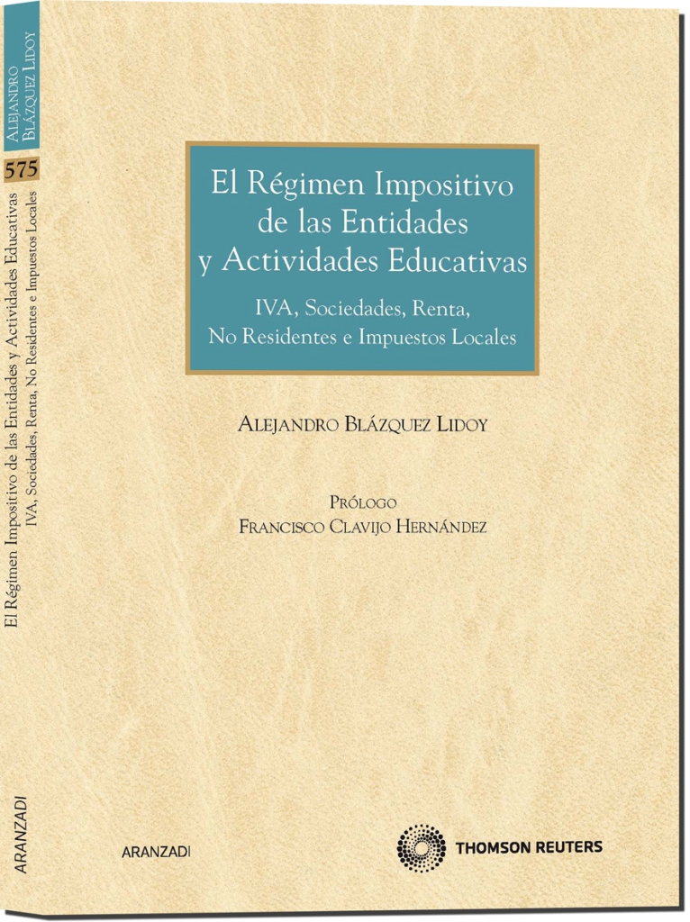 El régimen impositivo de las entidades y actividades educativas - IVA, Sociedades, Renta, No Residentes e Impuestos Locales