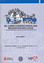 El largo camino hacia una educación inclusiva. Vol. I y II.