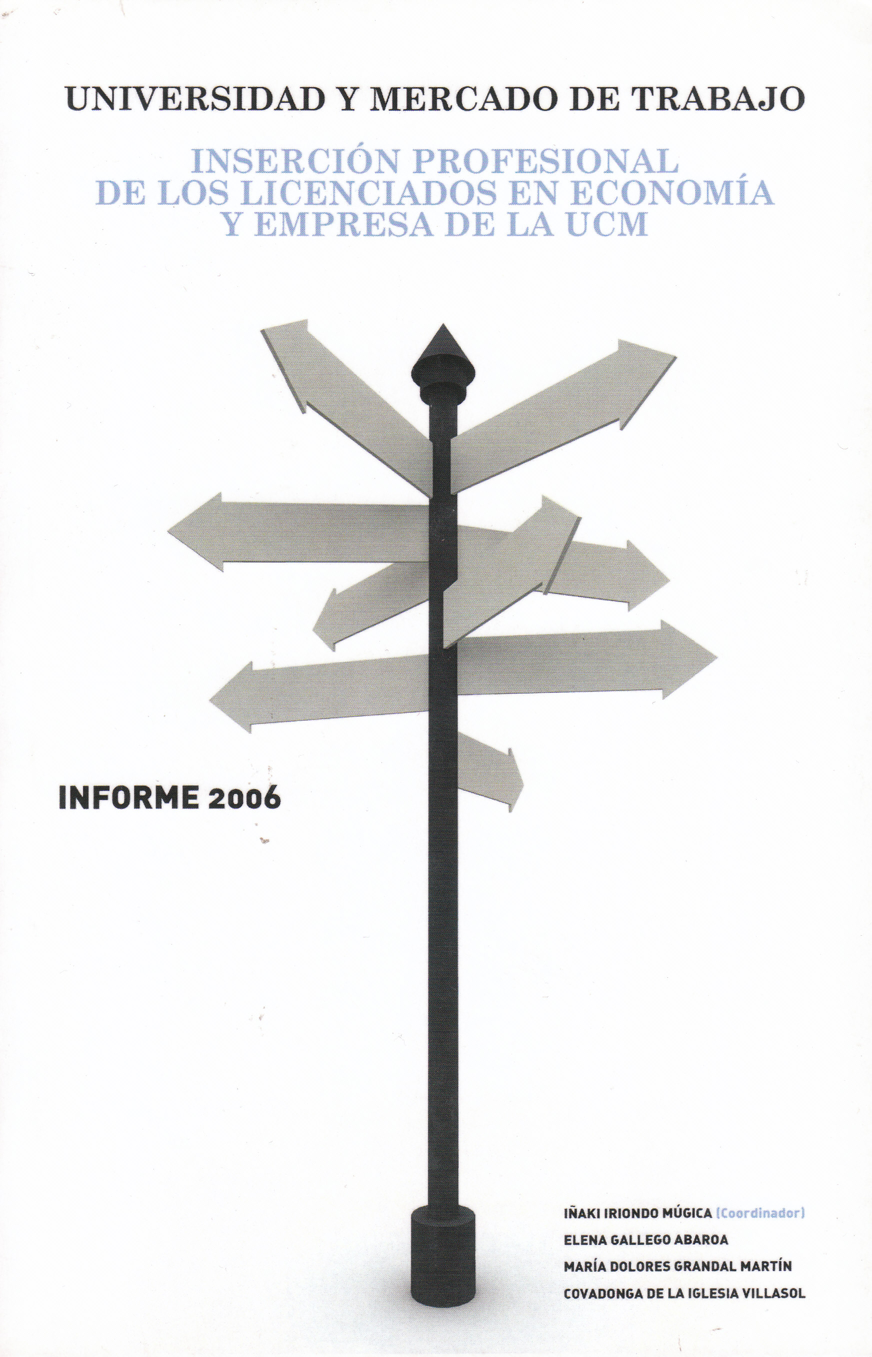 Universidad y mercado de trabajo. Informe 2006