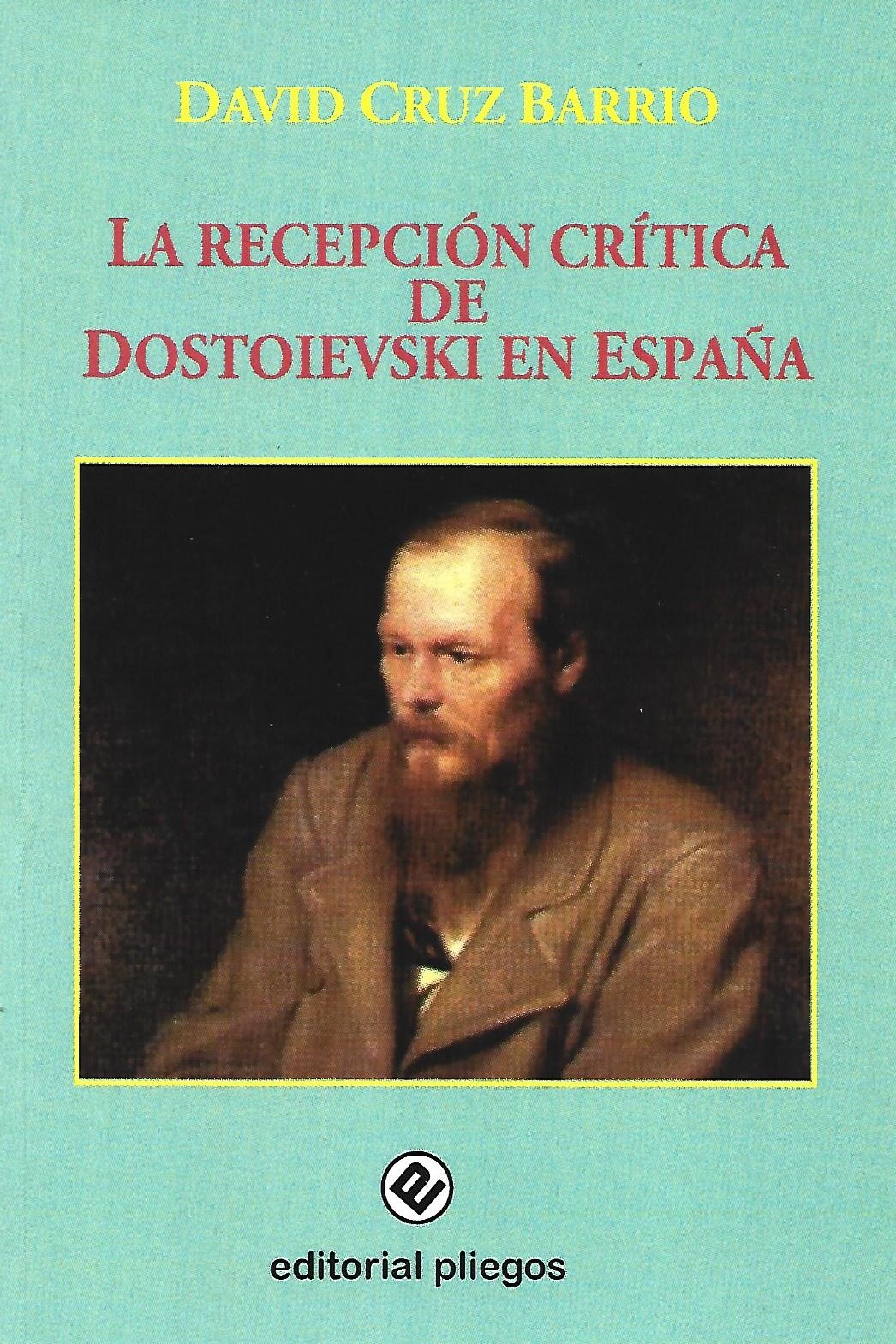 La recepción crítica de Dostoievski en España