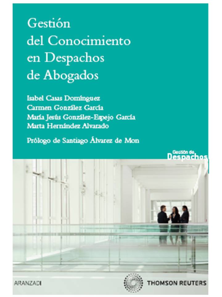 Gestión del conocimiento en despachos de abogados - Implantación y práctica