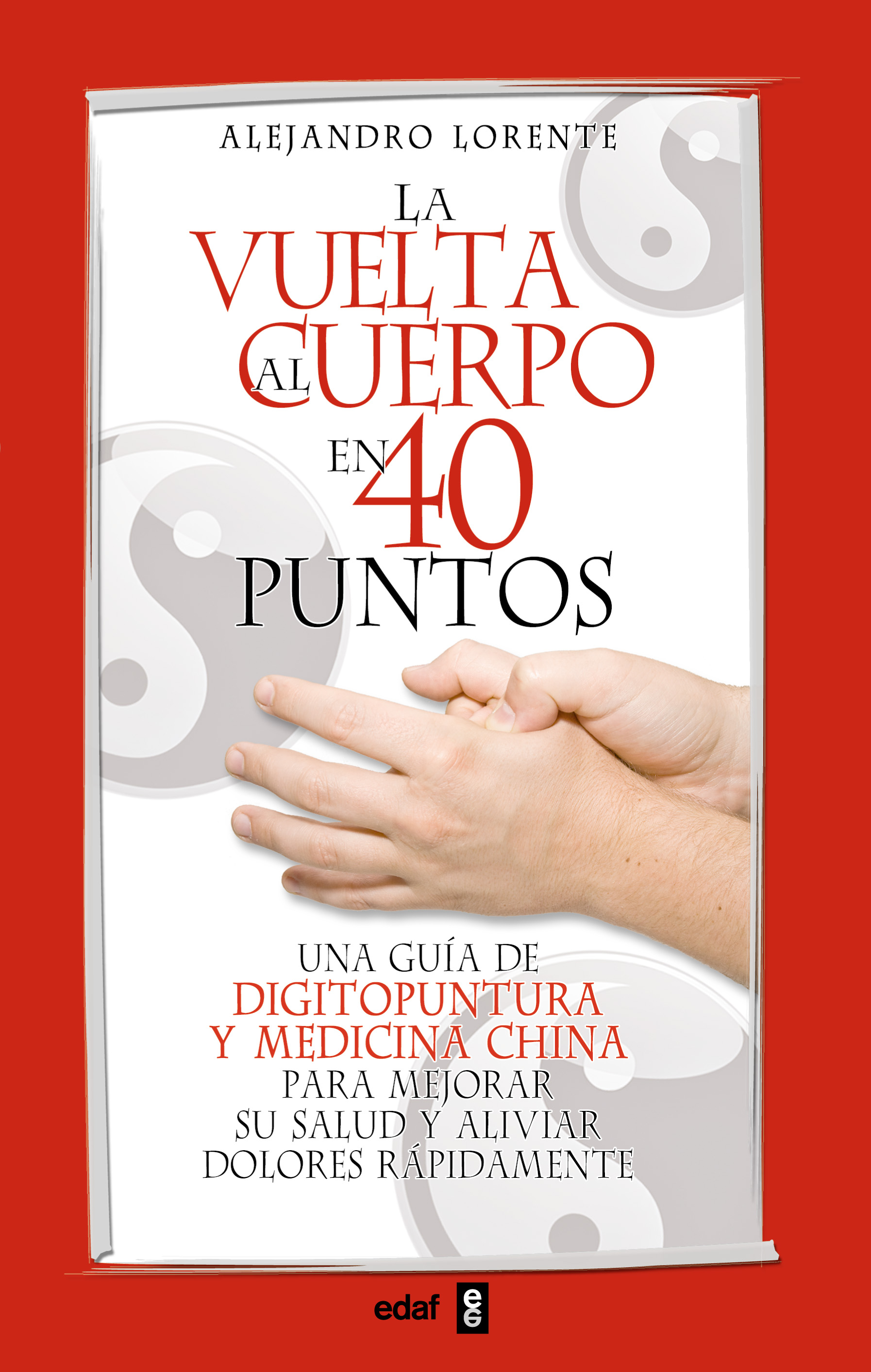 La vuelta al cuerpo en cuarenta puntos