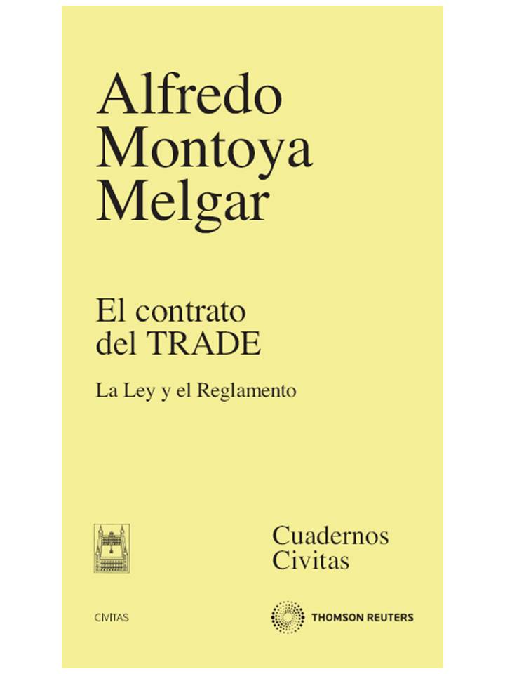 El contrato del TRADE - La Ley y el Reglamento