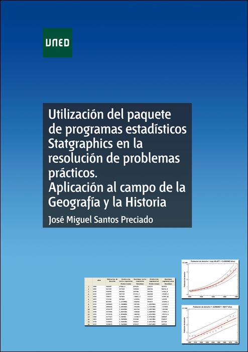 Utilización del paquete de programas estadísticos statgraphics en la resolución de problemas prácticos. Aplicación al campo de la geografía y la historia