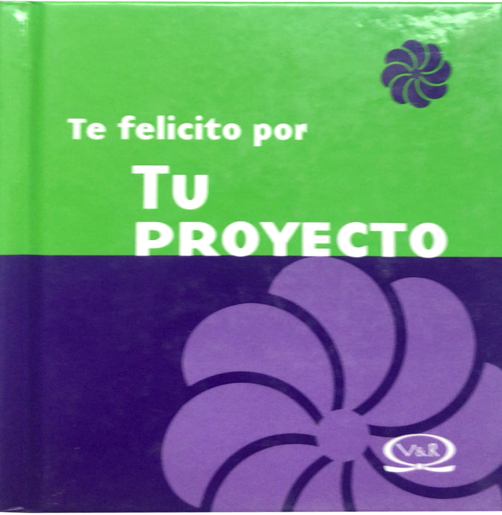 Te felicito por tu proyecto (N. V.)