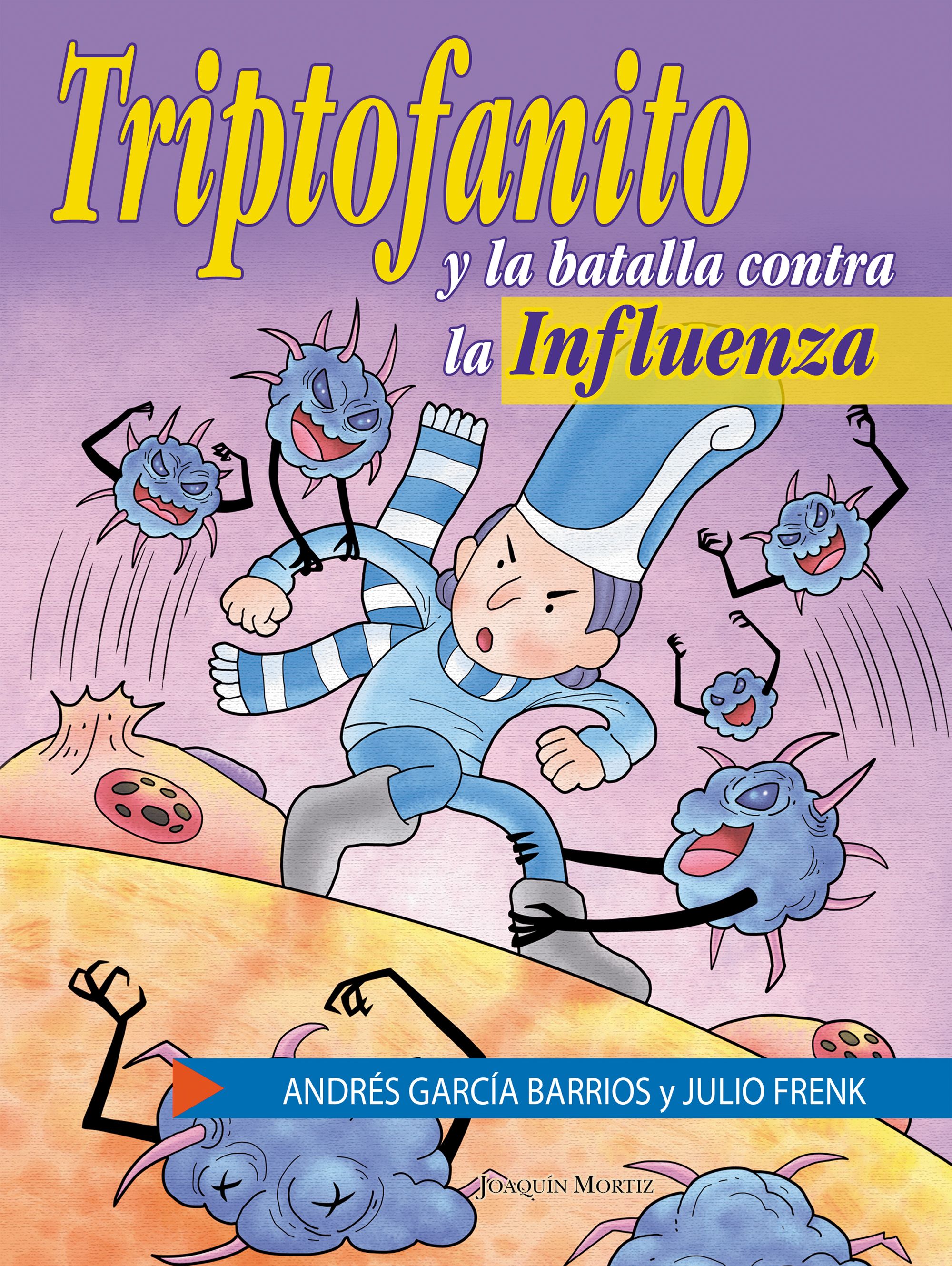 Triptofanito y la batalla contra la Influenza