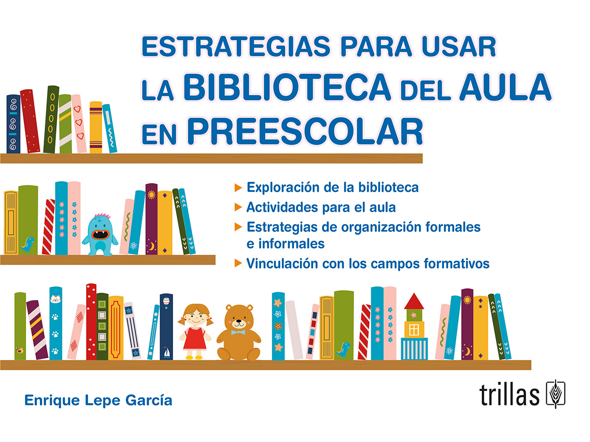 Estrategias para usar la biblioteca del aula en Preescolar