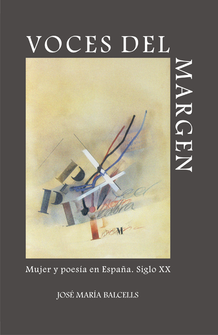 Voces del margen. Mujer y poesía en España. Siglo XX