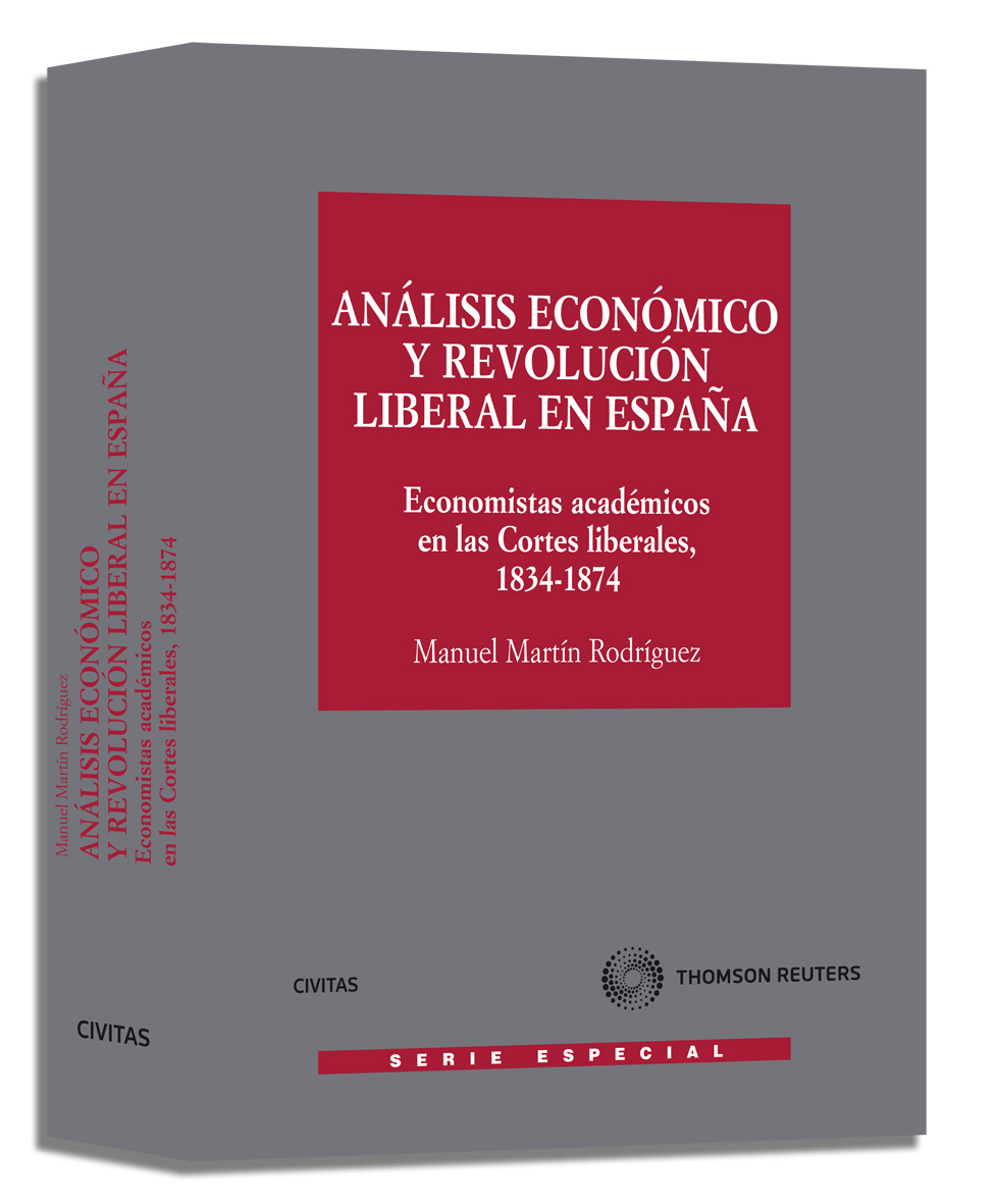Análisis económico y revolución liberal en España - Economistas académicos en las Cortes liberales, 1834-1874
