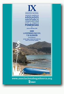 Ponencias IX Congreso Almeria (24-26 sep-2009) sobre Responsabilidad Civil y su valoración