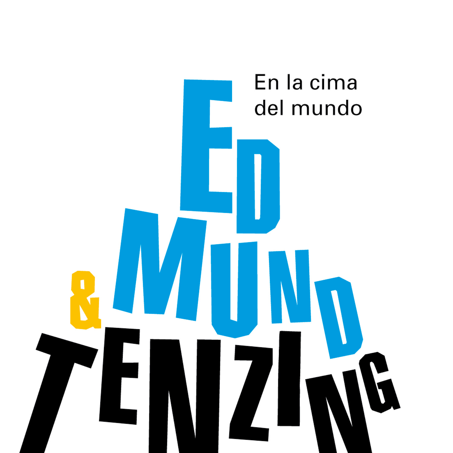 En la cima del mundo. Edmund Hillary & Tenzing Norgay