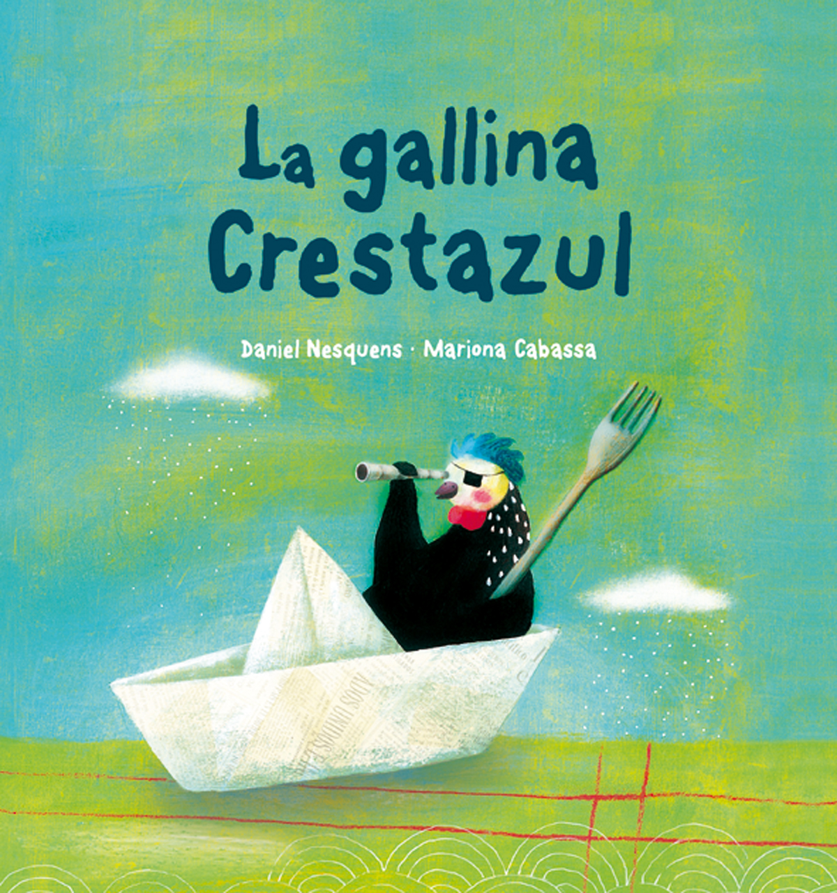 La gallina Crestazul (tapa dura)