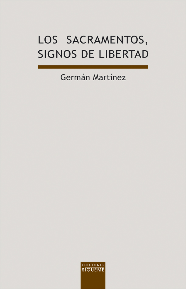 Los sacramentos, signos de libertad