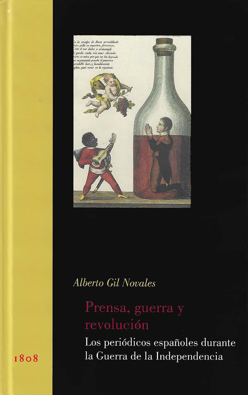 Prensa, Guerra y Revolución. Los periódicos españoles durante la Guerra de la Independencia