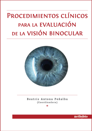 Procedimientos clínicos en la evaluación de la visión binocular