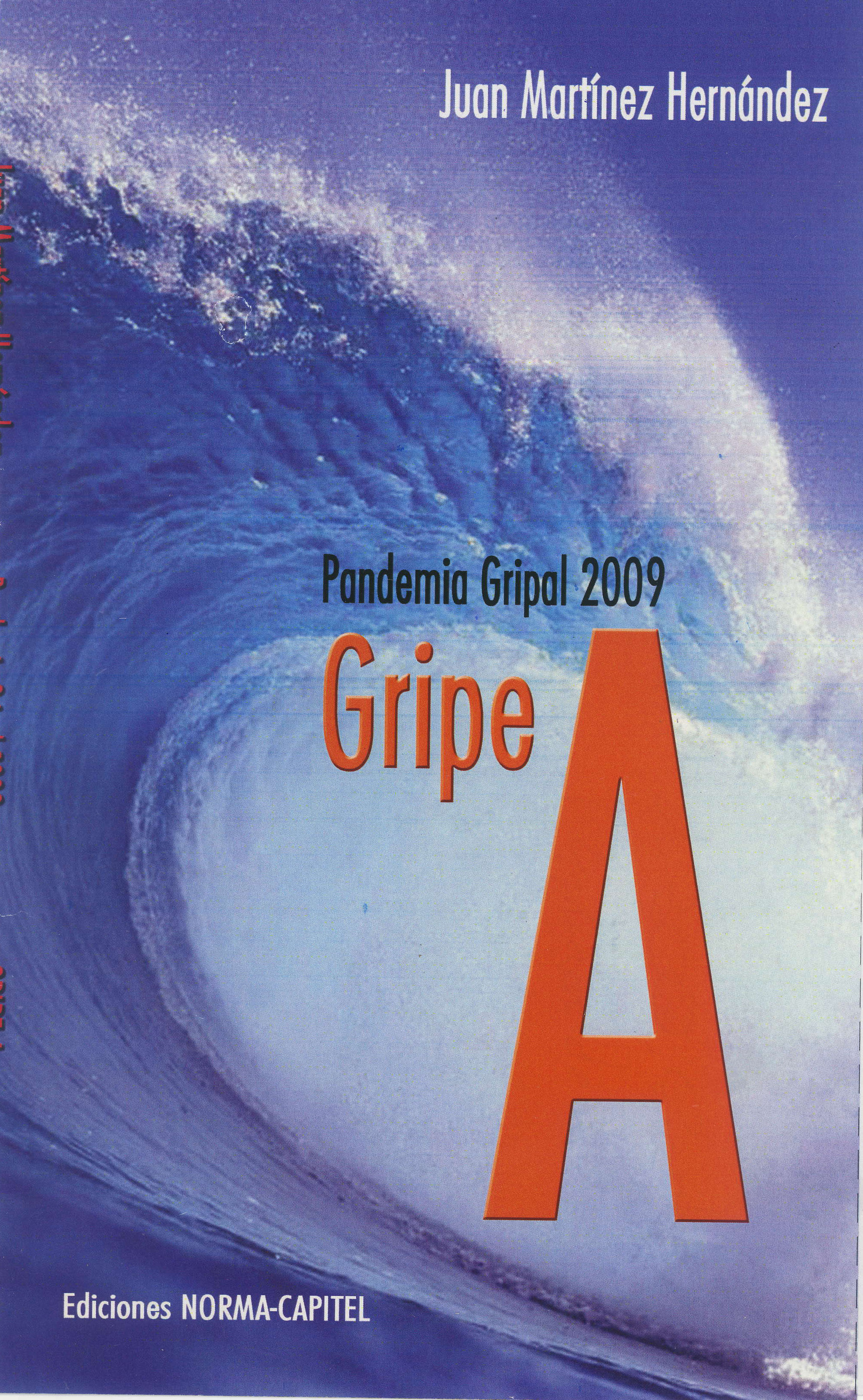 Gripe A. Pandemia gripal 2009