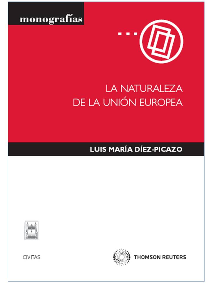 La naturaleza de la Unión Europea
