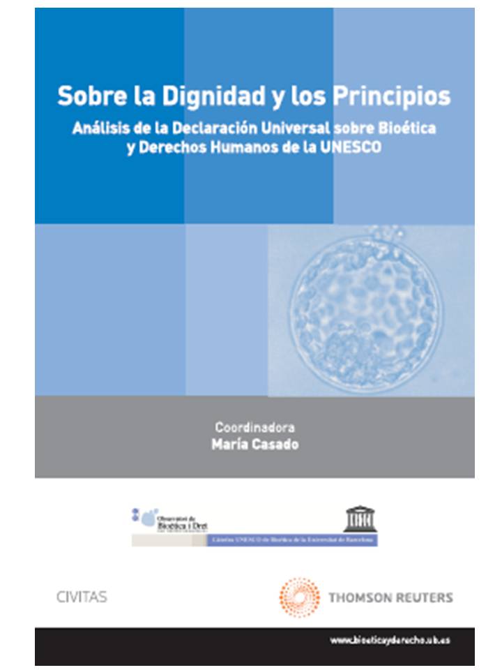 Sobre la dignidad y los principios - Análisis de la declaración Universal de Bioética y Derechos Humanos UNESCO