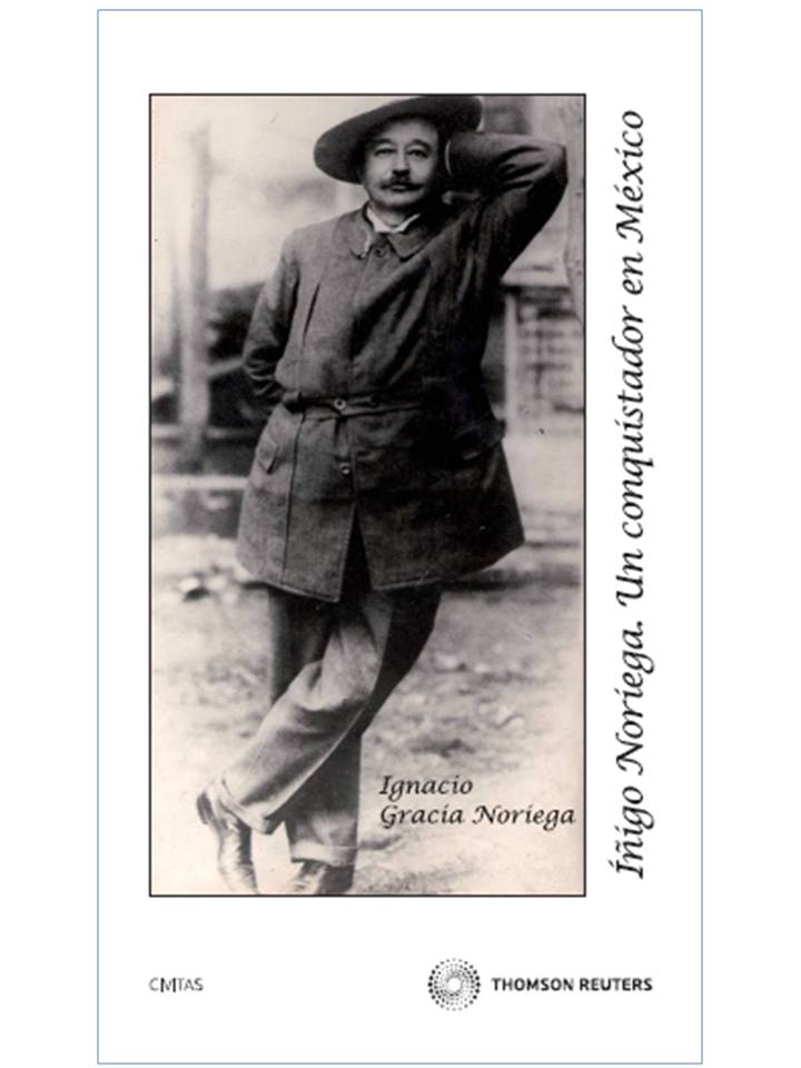 Iñigo Noriega. Un conquistador en México