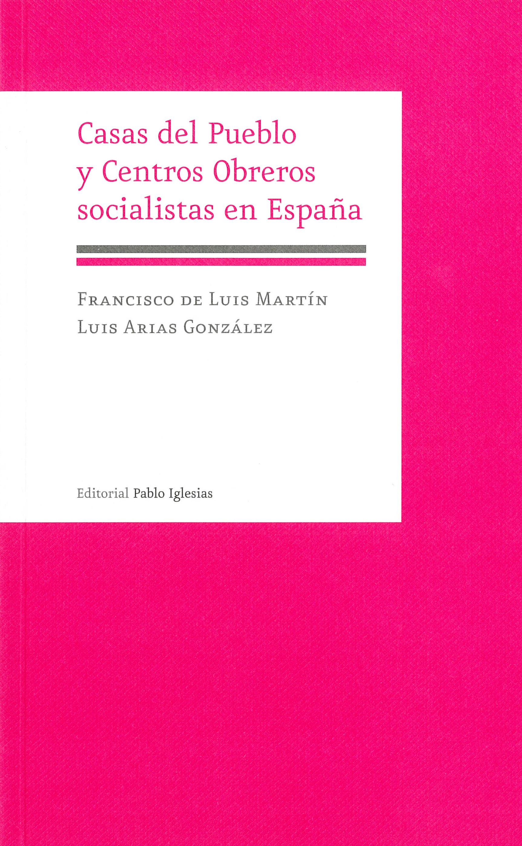 Casas del Pueblo y Centros Obreros socialistas en España
