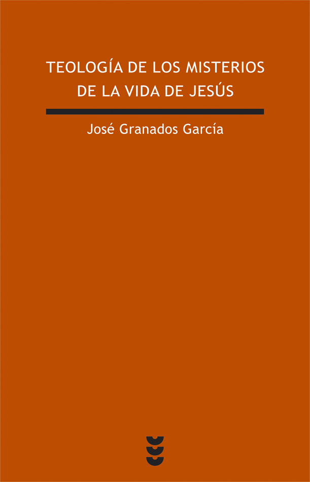 Teología de los misterios de la vida de Jesús
