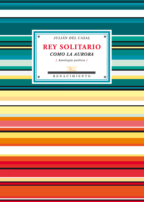 Rey solitario como la aurora