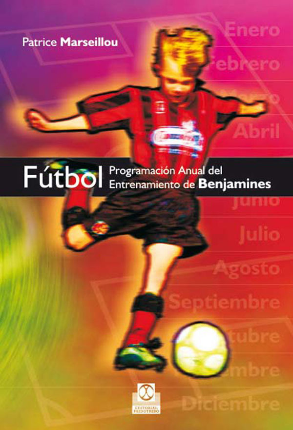 Fútbol. Programación anual del entrenamiento de benjamines