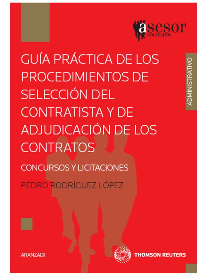 Guía práctica de los procedimientos de selección del contratista y de adjudicación de los contratos - Concursos y licitaciones