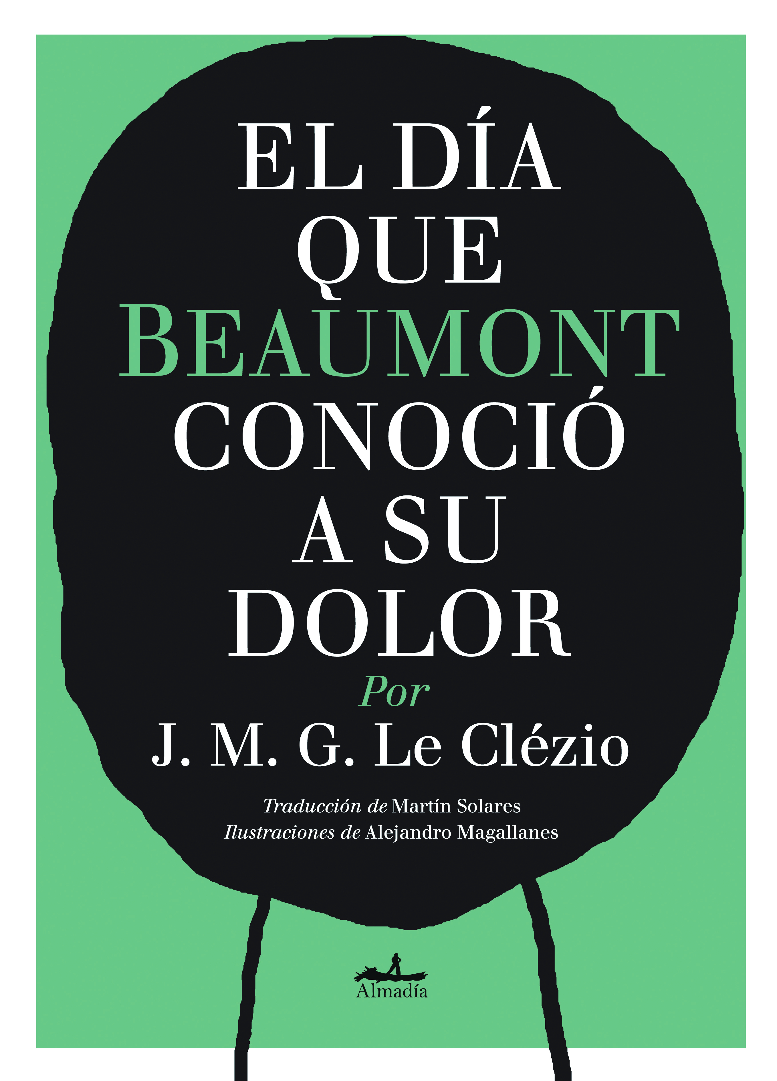 El día que beaumont conoció a su dolor