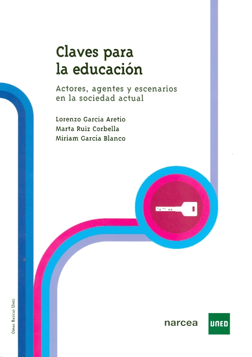 Claves para la educación. Actores, agentes y escenarios en la sociedad actual