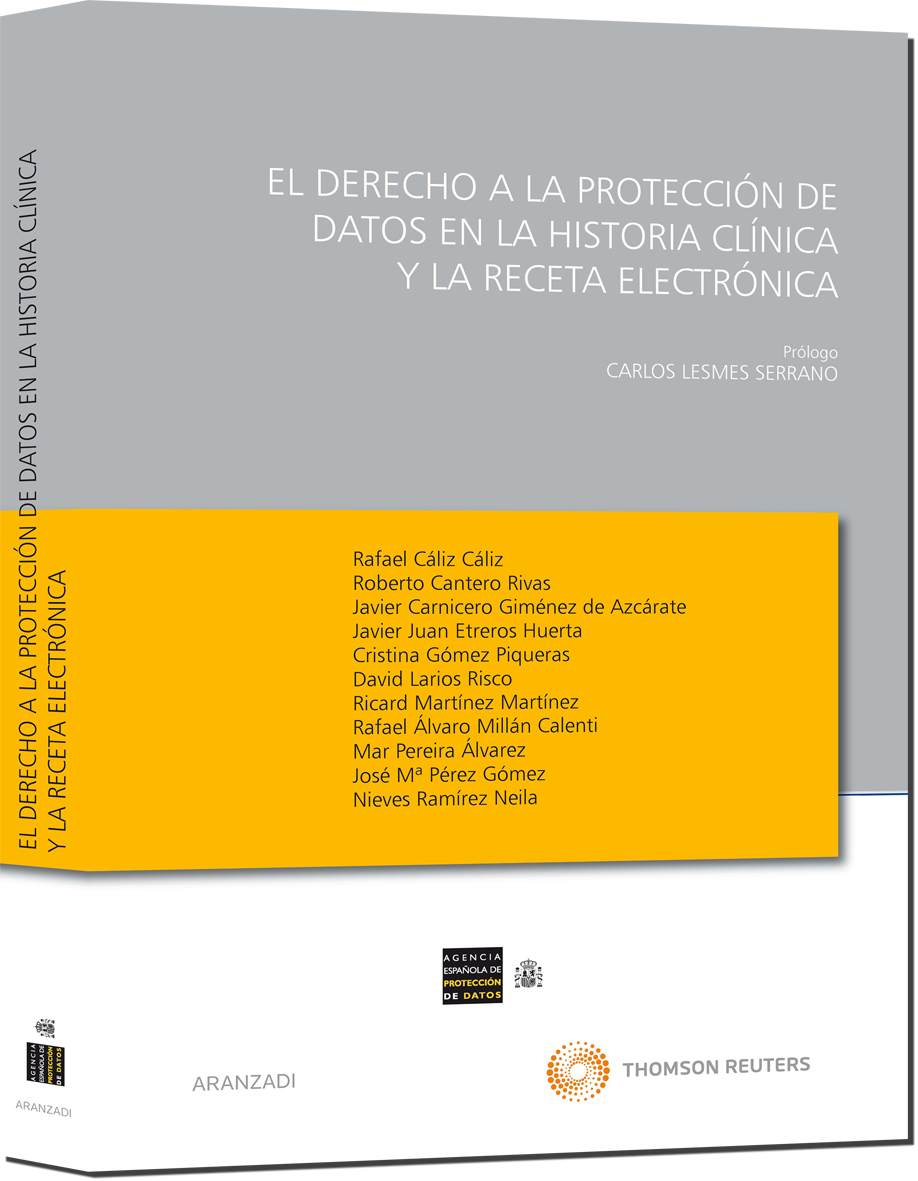 El Derecho a la Protección de Datos en la Historia Clínica y la Receta Electrónica