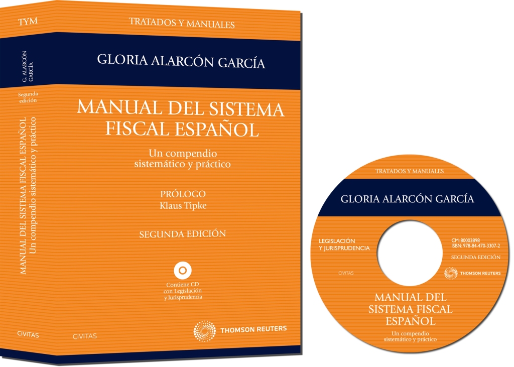 Manual del Sistema Fiscal Español - Un compendio sistemático y práctico