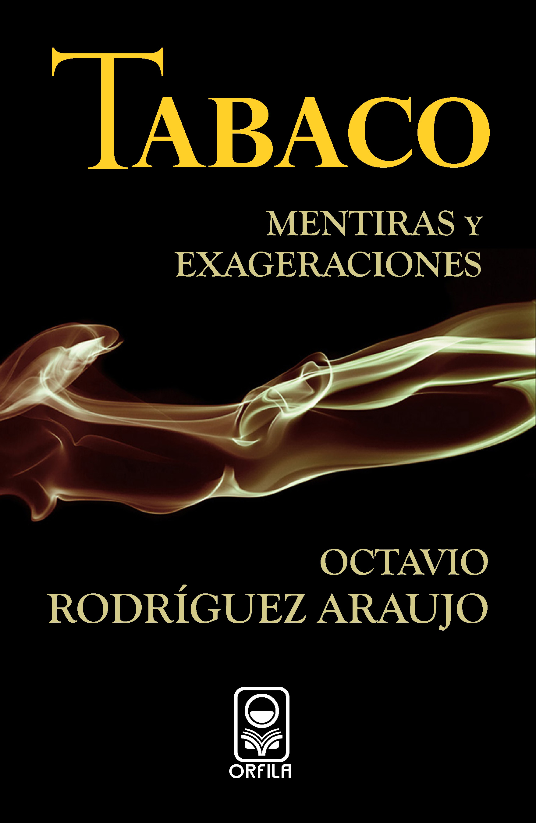 Tabaco: mentiras y exageraciones