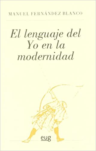 El lenguaje del Yo en la modernidad