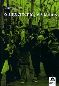 Simplemente, vivíamos