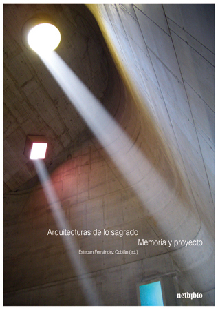 Arquitecturas de lo sagrado: Memoria y Proyecto