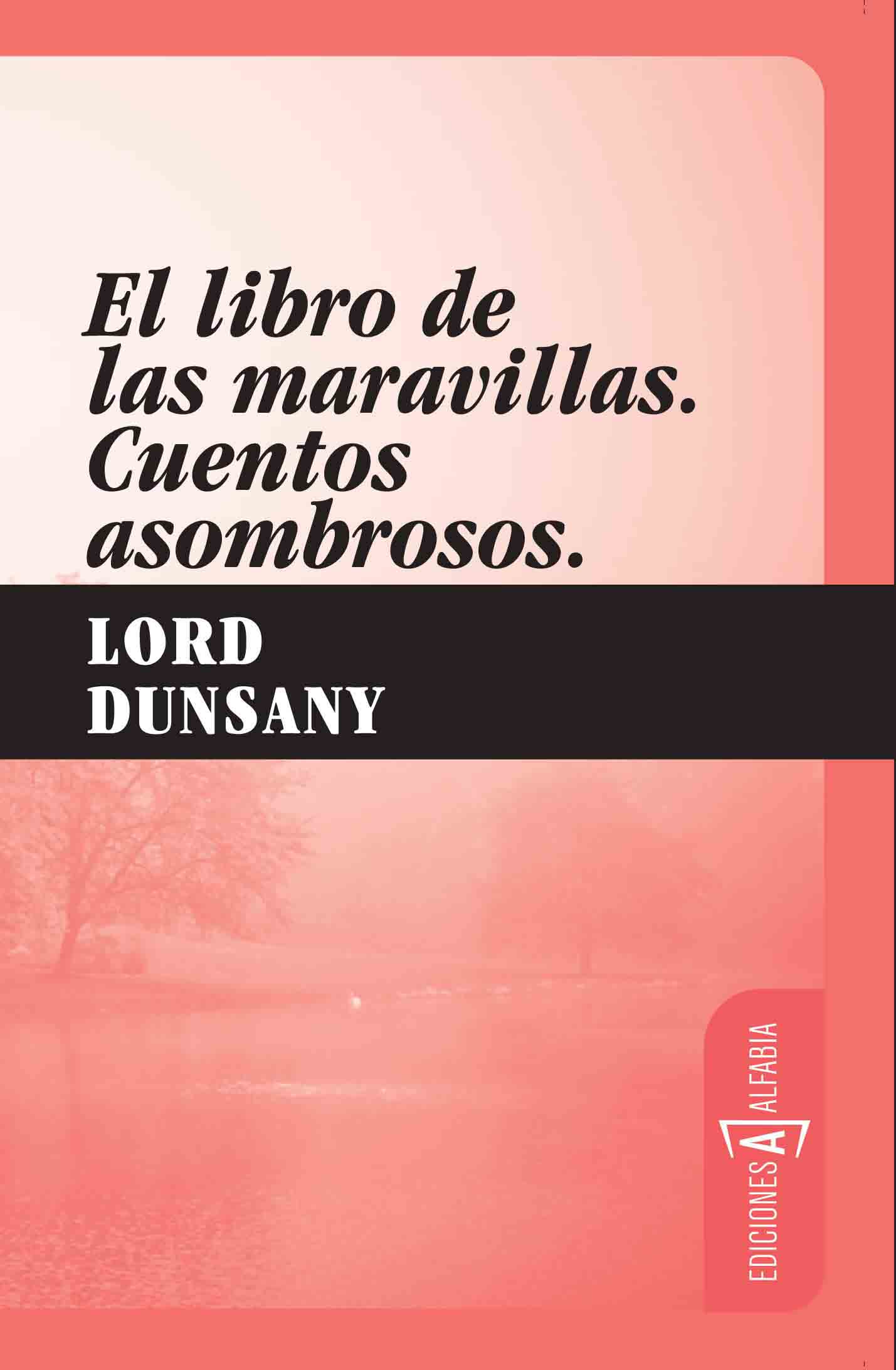 El libro de las maravillas. Cuentos asombrosos