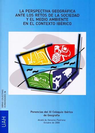 La perspectiva geográfica ante los retos de la sociedad y el medio ambiente en el contexto ibérico
