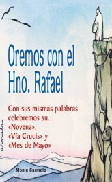 Oremos con el Hno. Rafael