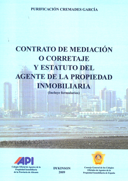 Contrato de mediación o corretaje y estatuto agente de la propiedad inmobiliaria