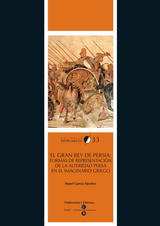 Gran rey de Persia, El: formas de representación de la alteridad persa en el imaginario griego