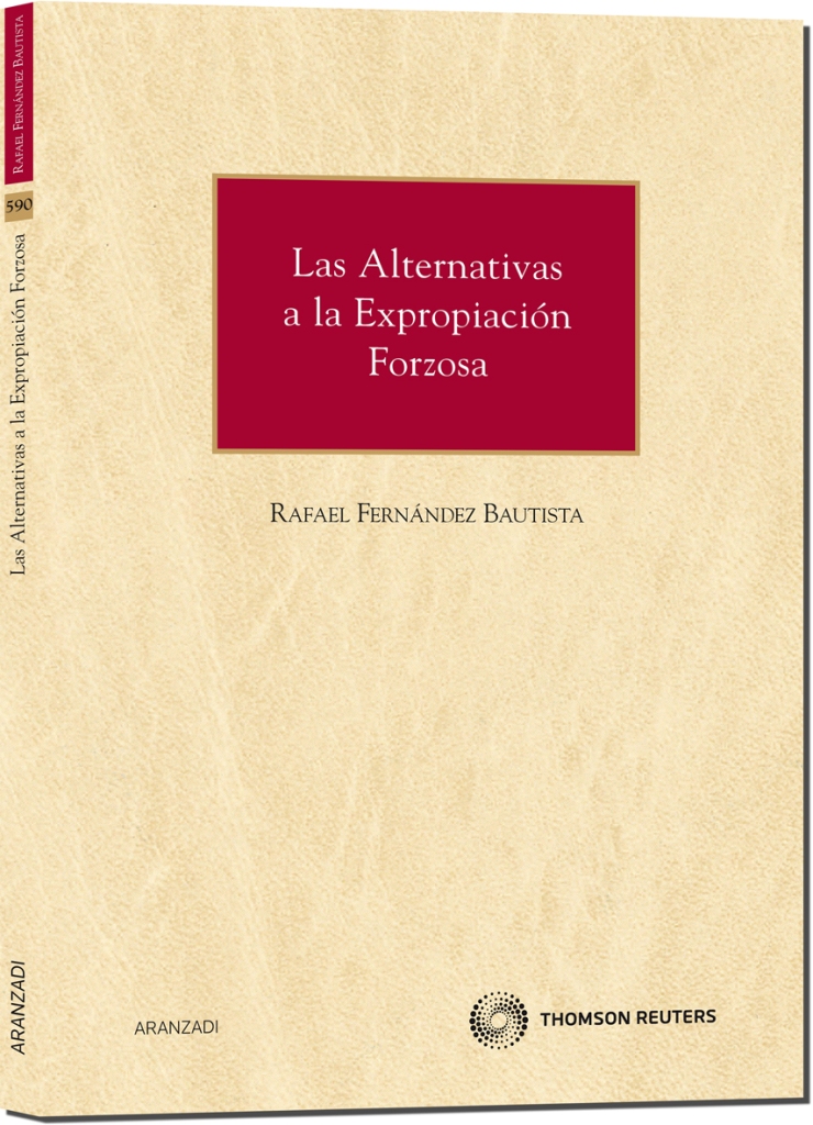 Las alternativas a la expropiación forzosa