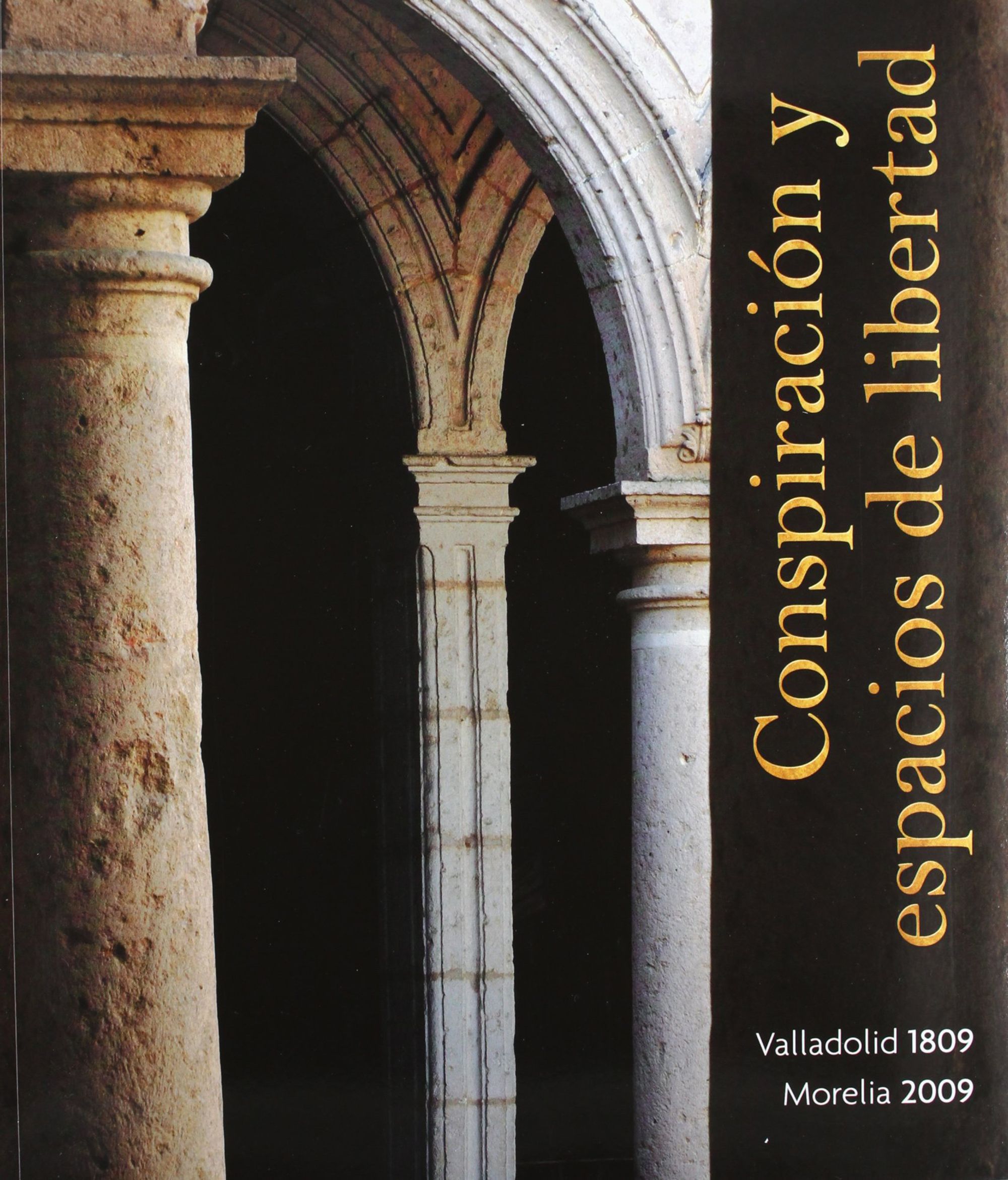 Conspiración y espacios de libertad